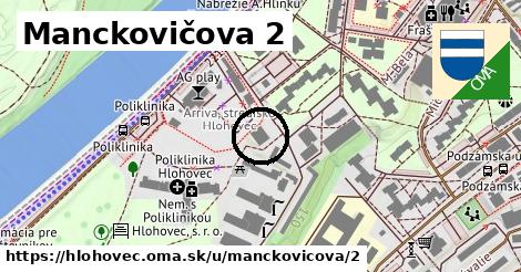 Manckovičova 2, Hlohovec