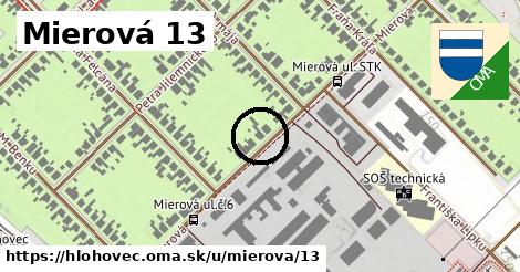 Mierová 13, Hlohovec