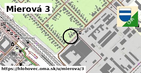 Mierová 3, Hlohovec