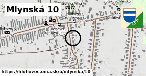 Mlynská 10, Hlohovec
