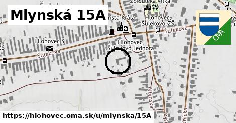 Mlynská 15A, Hlohovec