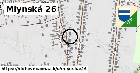 Mlynská 26, Hlohovec