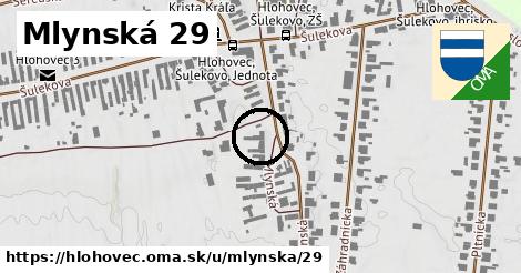 Mlynská 29, Hlohovec