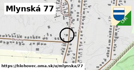 Mlynská 77, Hlohovec