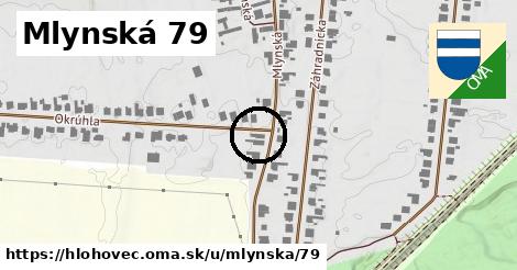 Mlynská 79, Hlohovec