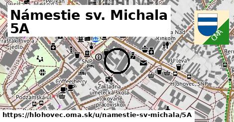 Námestie sv. Michala 5A, Hlohovec