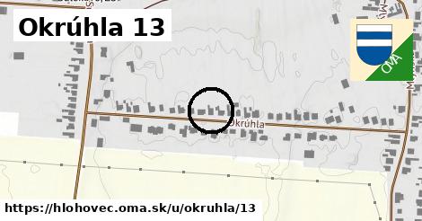 Okrúhla 13, Hlohovec