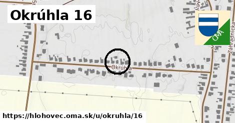 Okrúhla 16, Hlohovec