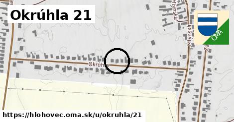 Okrúhla 21, Hlohovec