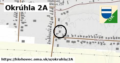 Okrúhla 2A, Hlohovec