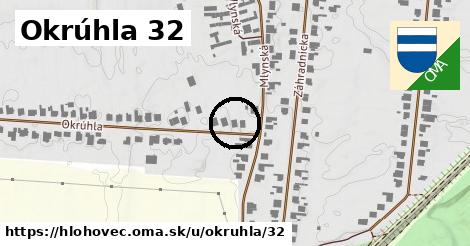 Okrúhla 32, Hlohovec