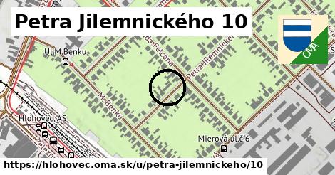 Petra Jilemnického 10, Hlohovec