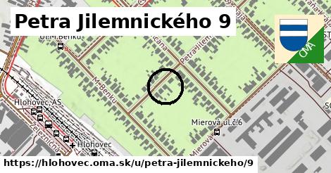 Petra Jilemnického 9, Hlohovec