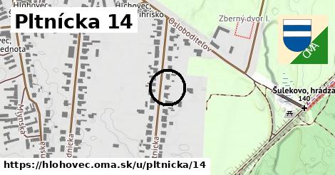 Pltnícka 14, Hlohovec