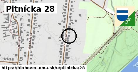 Pltnícka 28, Hlohovec