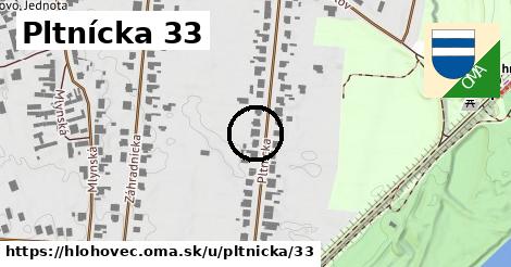 Pltnícka 33, Hlohovec