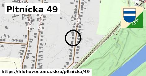 Pltnícka 49, Hlohovec