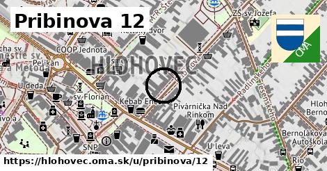 Pribinova 12, Hlohovec