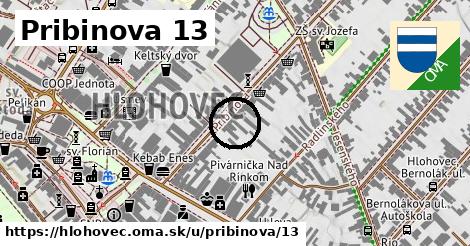 Pribinova 13, Hlohovec