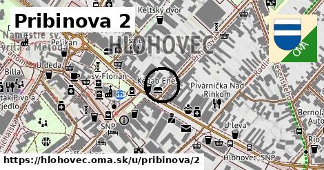 Pribinova 2, Hlohovec