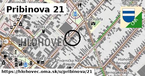 Pribinova 21, Hlohovec