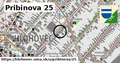 Pribinova 25, Hlohovec