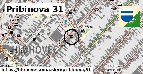 Pribinova 31, Hlohovec