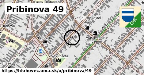 Pribinova 49, Hlohovec