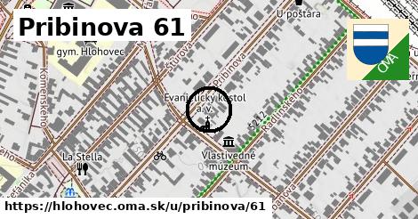 Pribinova 61, Hlohovec