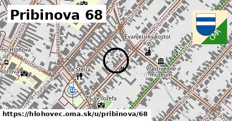 Pribinova 68, Hlohovec