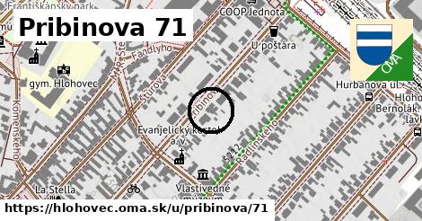 Pribinova 71, Hlohovec