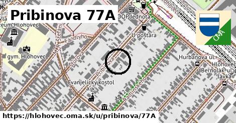 Pribinova 77A, Hlohovec