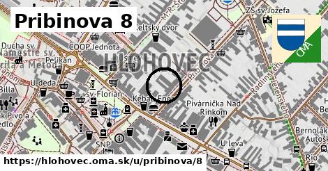 Pribinova 8, Hlohovec