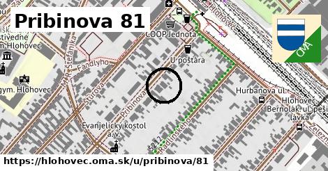 Pribinova 81, Hlohovec