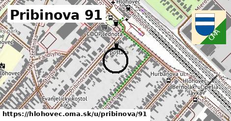 Pribinova 91, Hlohovec