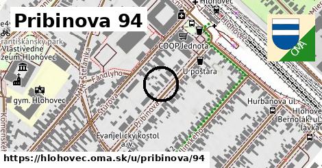 Pribinova 94, Hlohovec