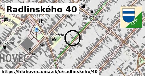 Radlinského 40, Hlohovec