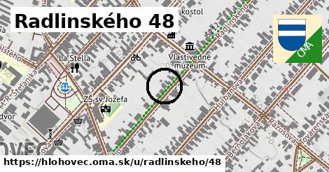 Radlinského 48, Hlohovec