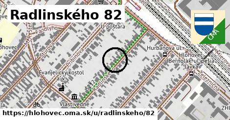 Radlinského 82, Hlohovec