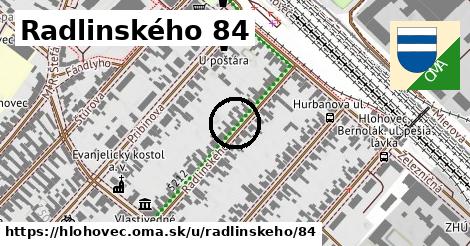 Radlinského 84, Hlohovec