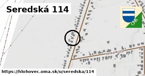 Seredská 114, Hlohovec