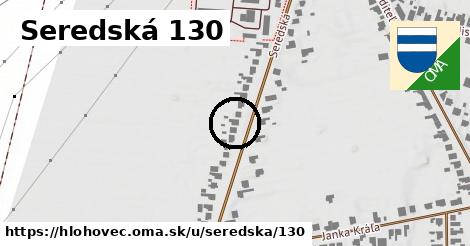 Seredská 130, Hlohovec