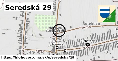 Seredská 29, Hlohovec