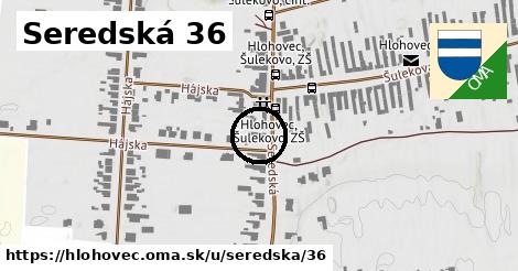 Seredská 36, Hlohovec