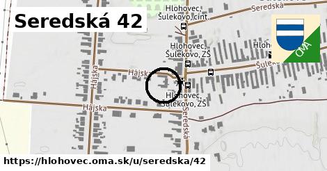 Seredská 42, Hlohovec