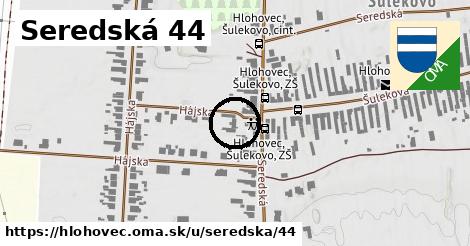 Seredská 44, Hlohovec