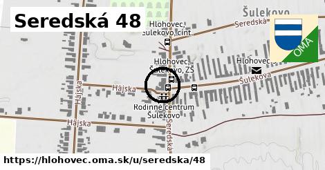 Seredská 48, Hlohovec