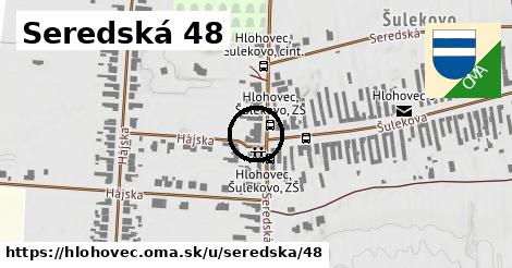 Seredská 48, Hlohovec