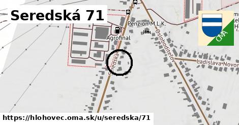 Seredská 71, Hlohovec