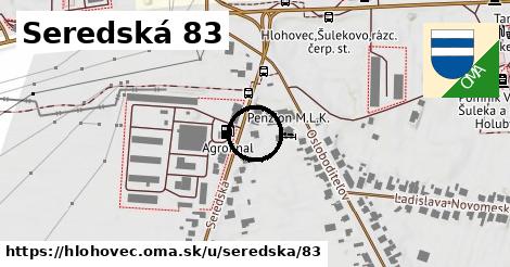 Seredská 83, Hlohovec